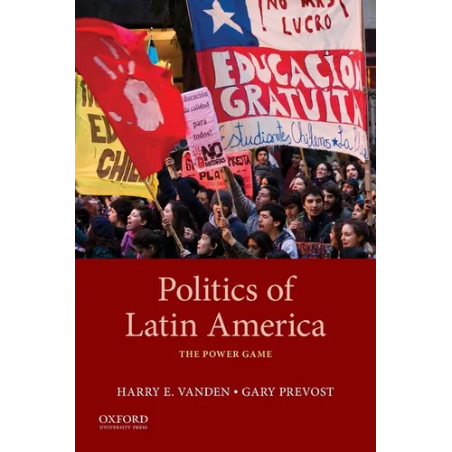 Politics of Latin America: The Power Game - Paperback