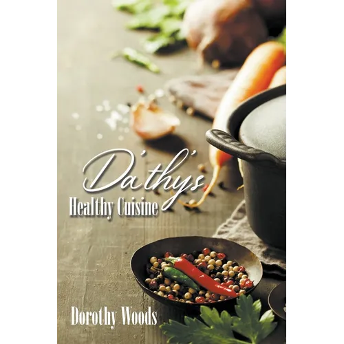Da'thy's Healthy Cuisine - Paperback