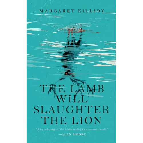 The Lamb Will Slaughter the Lion - Paperback