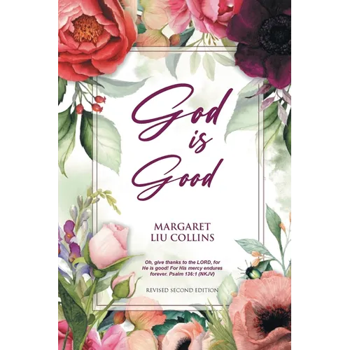 God is Good: Revised Second Edition - Paperback