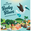 The Blue-Footed Booby Blues - Hardcover