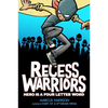 Recess Warriors: Hero Is a Four-Letter Word - Paperback