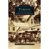 Towson and the Villages of Ruxton and Lutherville - Hardcover