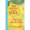 101 Exercises for the Soul: Simple Practices for a Healthy Body, Mind & Spirit - Paperback