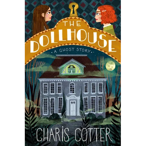 The Dollhouse: A Ghost Story - Paperback