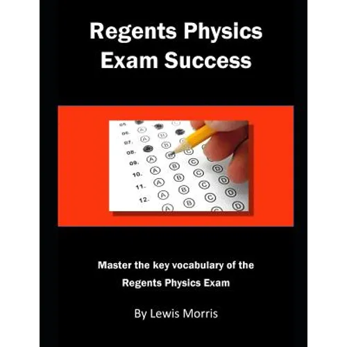 Regents Physics Exam Success: Master the Key Vocabulary of the Regents Physics Exam - Paperback
