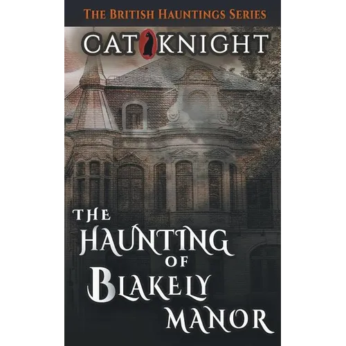 The Haunting of Blakely Manor - Paperback