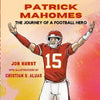 Patrick Mahomes: The Journey of a Football Hero - Paperback