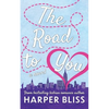 The Road to You: A Lesbian Romance Novel - Paperback