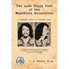The Last Hippy Poet of the Woodstock Generation: a psychedelic memoir and narrative verse - Paperback