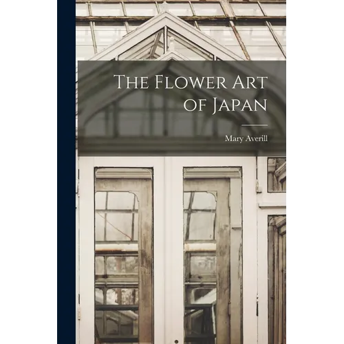 The Flower art of Japan - Paperback