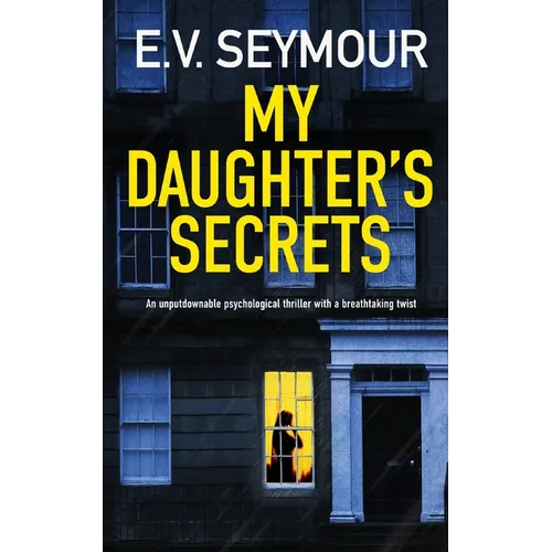 MY DAUGHTER'S SECRETS an unputdownable psychological thriller with a breathtaking twist - Paperback