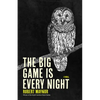 The Big Game Is Every Night - Paperback