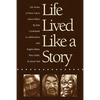 Life Lived Like a Story: Life Stories of Three Yukon Native Elders - Paperback