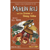Merlin Raj and the Drones of Sleepy Hollow: A Halloween Dog's Tale - Hardcover