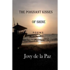 The Poignant Kisses of Shine: Poems - Paperback