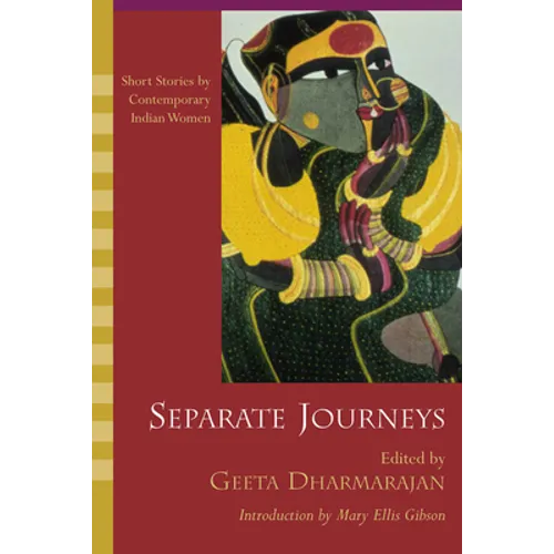 Separate Journeys: Short Stories by Contemporary Indian Women - Paperback