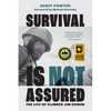 Survival Is Not Assured: The Life of Climber Jim Donini - Paperback