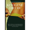 Ketogenic Diet 101: With 16 Keto Recipes - Paperback