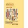 Science Interrogating Belief. Bridging the Old and New Traditions of Medicine in Africa - Paperback