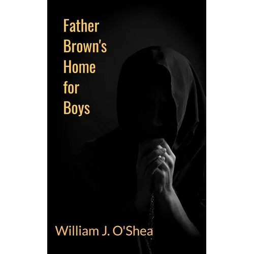 Father Brown's Home for Boys - Paperback