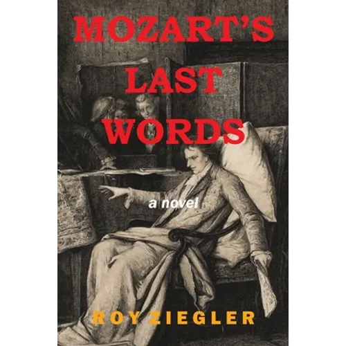 Mozart's Last Words - Paperback