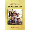 Tips on Raising Magnificent Kids - Paperback