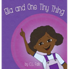 Ella and One Tiny Thing - Hardcover
