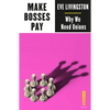 Make Bosses Pay: Why We Need Unions - Paperback