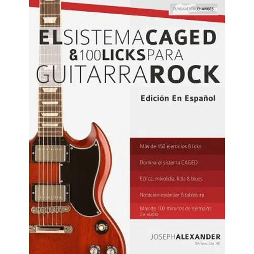 El sistema CAGED y 100 licks para guitarra rock - Paperback