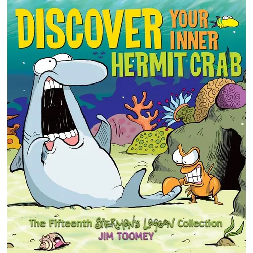 Discover Your Inner Hermit Crab: The Fifteenth Shermans Lagoon Collection - Paperback
