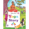 Yoga Story: Fun and inspiring stories to help kids learn and practice Yoga - Paperback