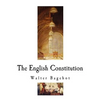 The English Constitution: The Constitution of the United Kingdom - Paperback