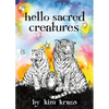 Hello Sacred Creatures - Board Book