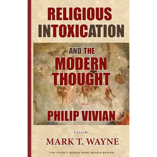 Religious Intoxication and The Modern Thought - Paperback