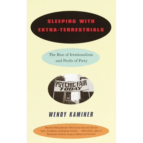 Sleeping with Extra-Terrestrials: The Rise of Irrationalism and Perils of Piety - Paperback