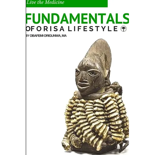 Fundamentals of Òrìsà Lifestyle - Paperback