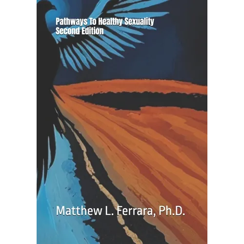 Pathways to Healthy Sexuality - Paperback