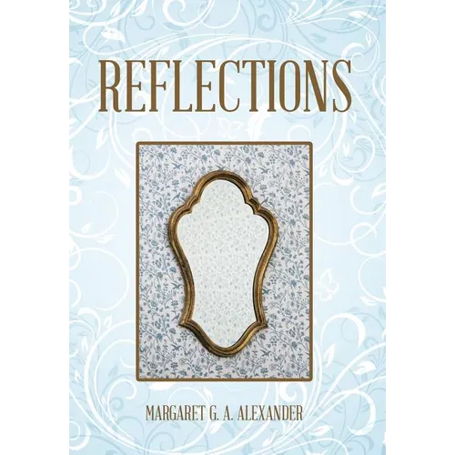 Reflections - Hardcover
