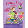 Family Stew for Dads: Building a Family with an Egg Donor & Surrogate - Paperback