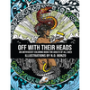 Off with Their Heads: An Antifascist Coloring Book for Adults of All Ages - Paperback