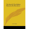 The Book Of The Hidden Mysteries By Hierotheos - Paperback