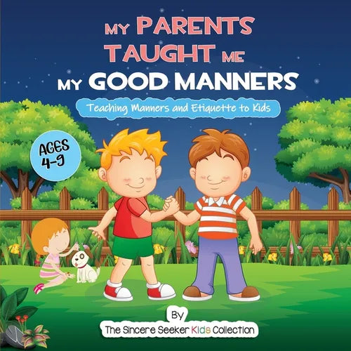 My Parents Taught Me My Good Manners - Paperback