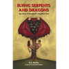 Flying Serpents and Dragons: The Story of Mankind's Reptilian Past - Hardcover