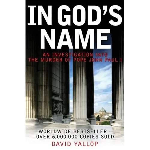 In God's Name: An Investigation Into the Murder of Pope John Paul I - Paperback