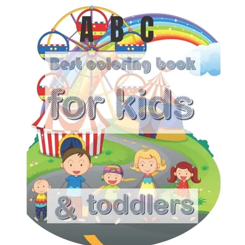 Best coloring book for kids & toddlers: All-in-one coloring book set for kids & toddlers 8" × 10" (20.32 × 25.4 cm) 54pages - Paperback