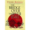 The Bridge Over the River Kwai - Paperback