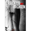 Cracked Not Broken - Paperback