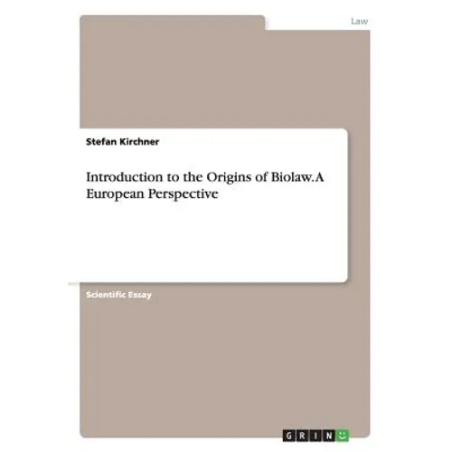 Introduction to the Origins of Biolaw. A European Perspective - Paperback