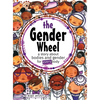 The Gender Wheel: a story about bodies and gender for every body - Hardcover